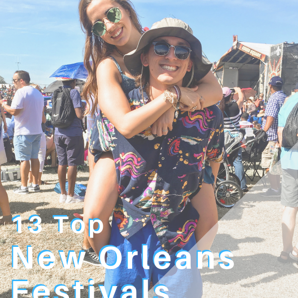 13 Top New Orleans Festivals in Spring & Summer