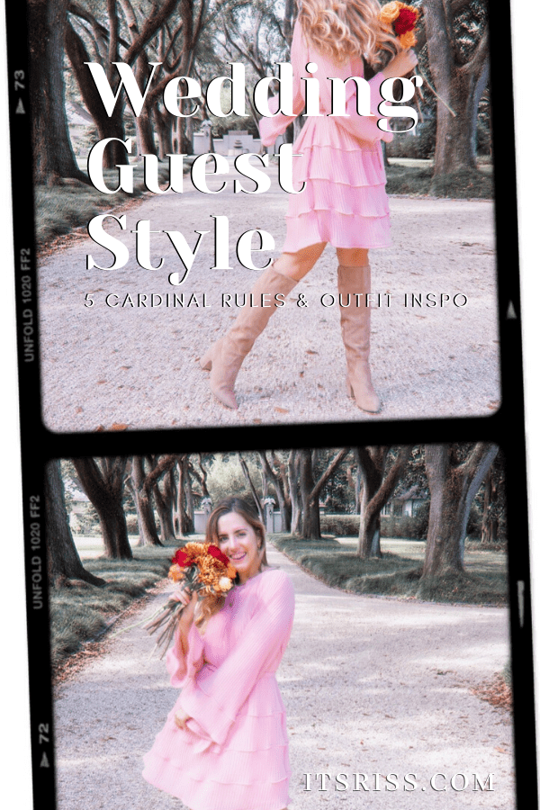 Wedding Guest Style: 5 Cardinal Rules & Outfit Inspo - ItsRiss Style