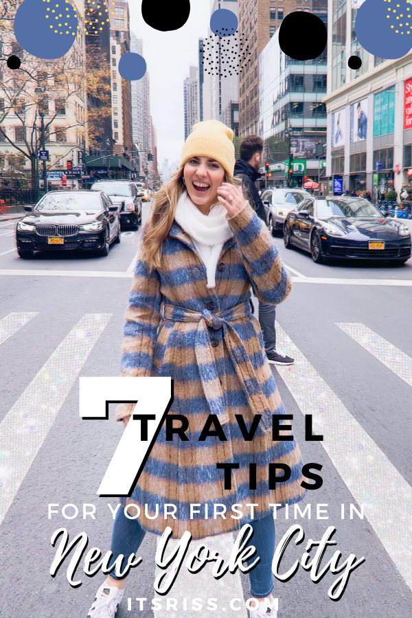7 Travel Tips for Your First Time in New York City - ItsRiss