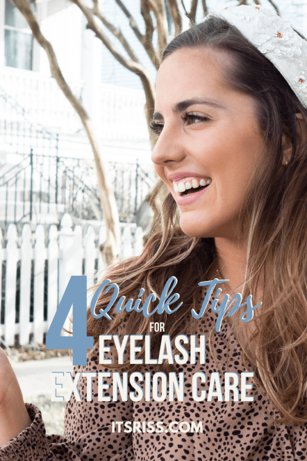 4 Quick Tips for Eyelash Extension Care -ItsRiss Life & Style Blog